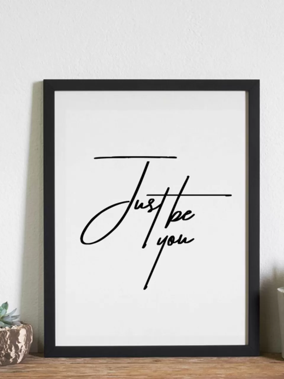 Any Image Ingelijste digitale print Just be You | Wanddecoratie | Prints